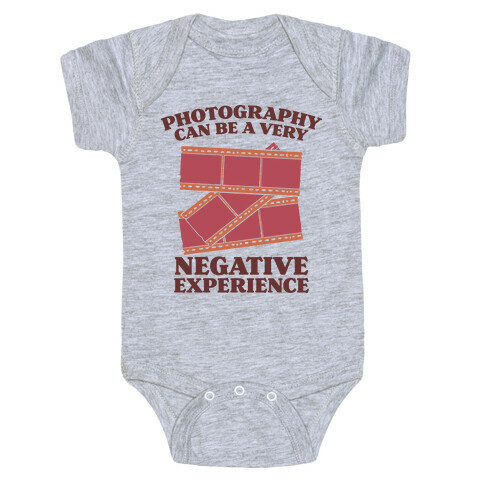 Photography Can Be a Very Negative Experience Baby One-Piece