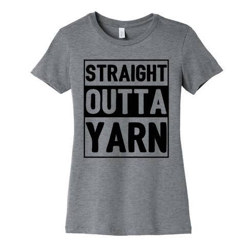 Straight Outta Yarn Womens T-Shirt