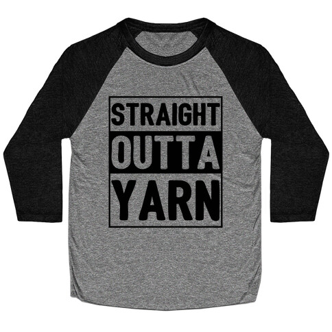 Straight Outta Yarn Baseball Tee