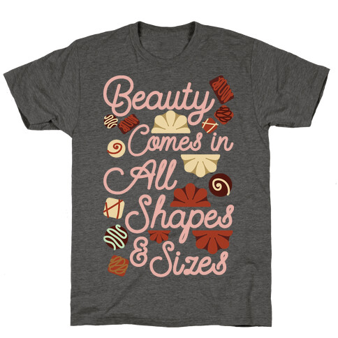 Beauty Comes in All Shapes and Sizes T-Shirt