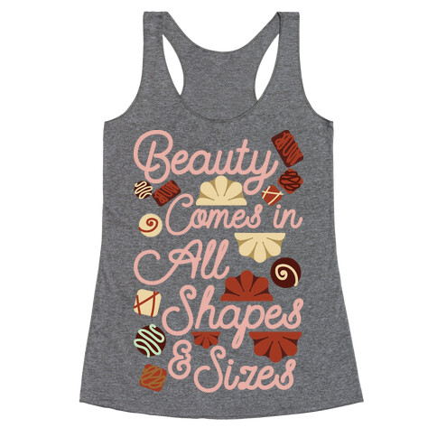 Beauty Comes in All Shapes and Sizes Racerback Tank Top