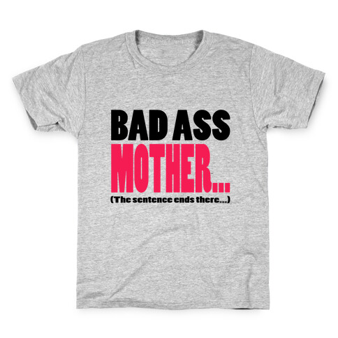 Bad Ass Mother...(Dark) Kids T-Shirt