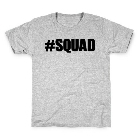 #Squad Kids T-Shirt