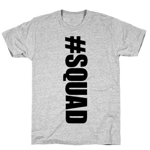 #Squad T-Shirt