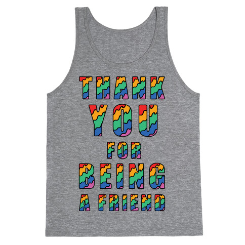 Thank You For Being a Friend Tank Top