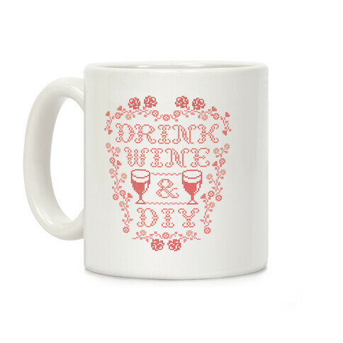 Drink Wine and D.I.Y.  Coffee Mug