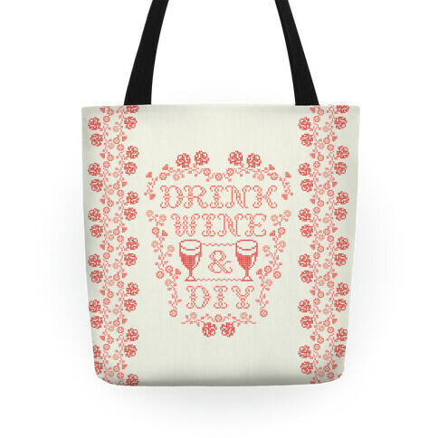 Drink Wine and D.I.Y.  Tote