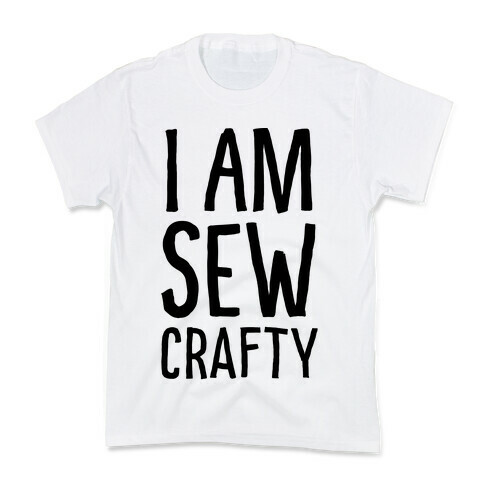 I Am Sew Crafty Kids T-Shirt