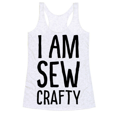 I Am Sew Crafty Racerback Tank Top