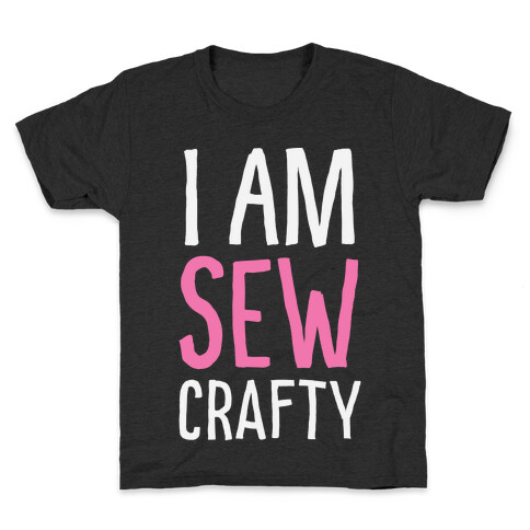 I Am Sew Crafty Kids T-Shirt