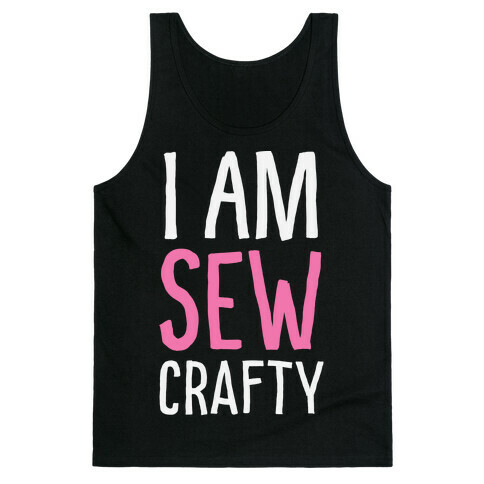 I Am Sew Crafty Tank Top