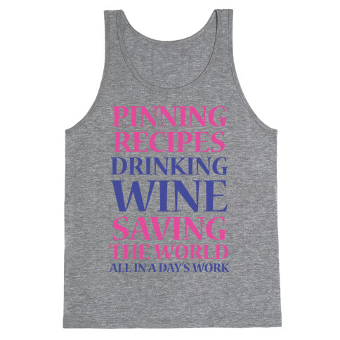 Pinning Recipes, Drinking Wine, Saving The World Tank Top