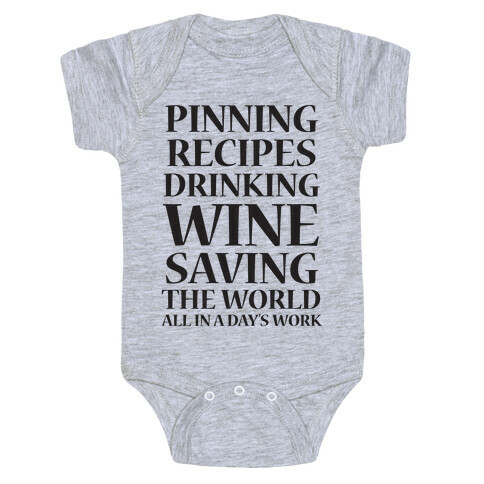 Pinning Recipes, Drinking Wine, Saving The World Baby One-Piece