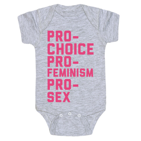 Pro-Choice Pro-Feminism Pro-Sex Baby One-Piece