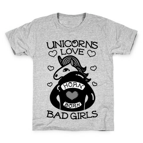 Unicorns Love Bad Girls Kids T-Shirt