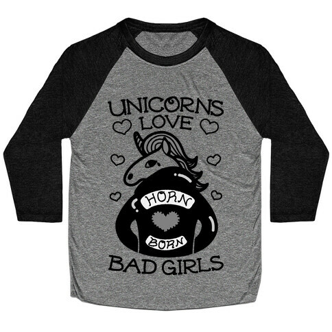 Unicorns Love Bad Girls Baseball Tee