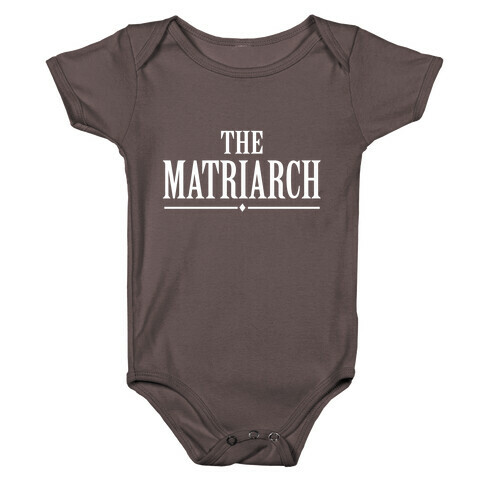 The Matriarch Baby One-Piece