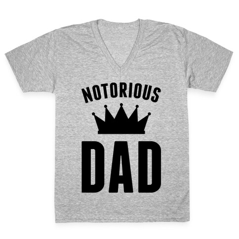 Notorious DAD V-Neck Tee Shirt