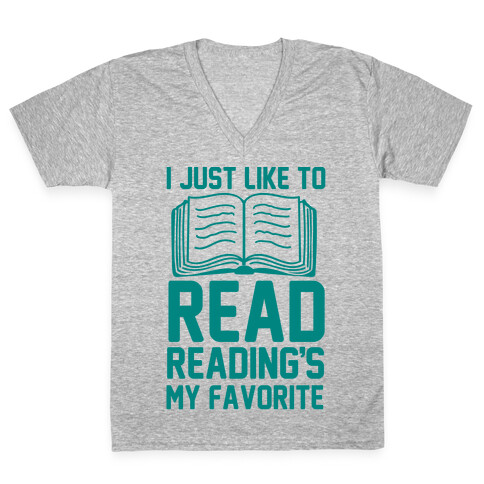I Just Like To Read Reading's My Favorite V-Neck Tee Shirt