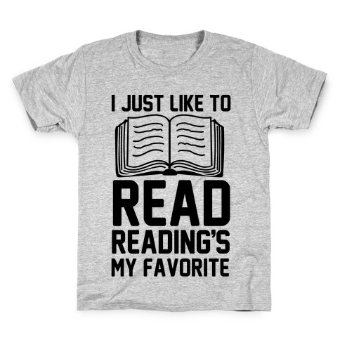 I Just Like To Read Reading's My Favorite Kids T-Shirt