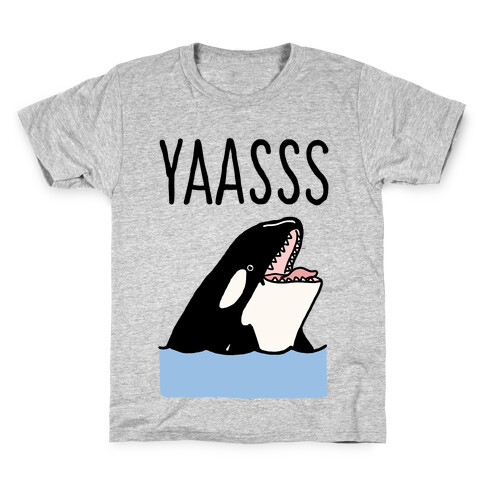 Yaasss Orca Kids T-Shirt