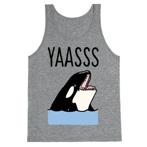 Yaasss Orca Tank Top