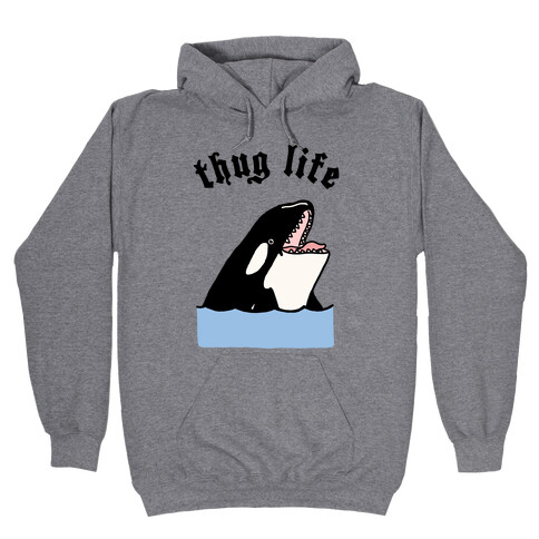 Thug Life Killer Whale Hooded Sweatshirt