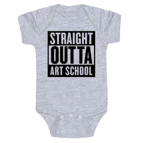 Straight Outta Art School Baby One-Piece