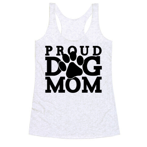 Proud Dog Mom Racerback Tank Top