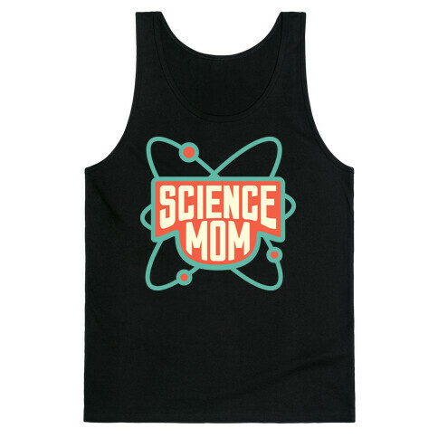 Science Mom (Dark) Tank Top
