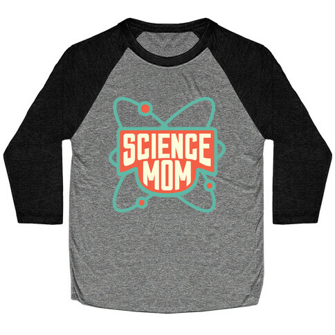 Science Mom (Dark) Baseball Tee