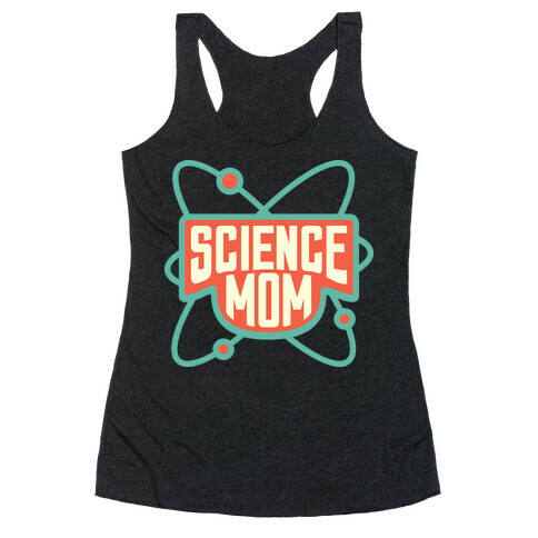 Science Mom (Dark) Racerback Tank Top
