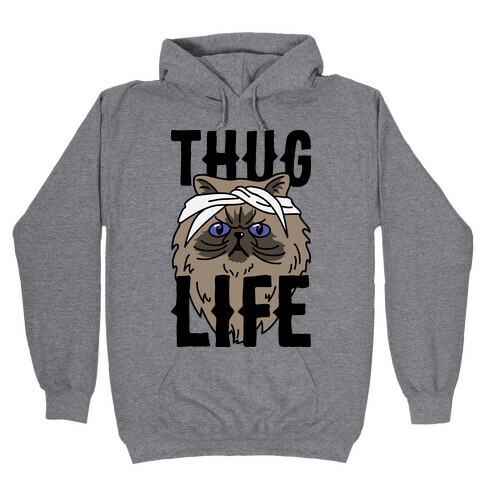 Thug Life Hooded Sweatshirt