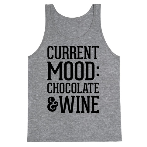 Current Mood: Chocolate & Wine Tank Top