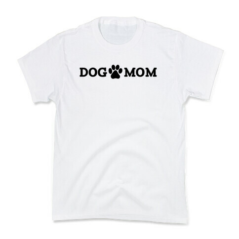 Dog Mom Kids T-Shirt