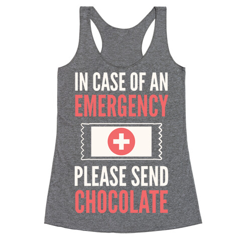 In Case of an Emergency Please Send Chocolate Racerback Tank Top