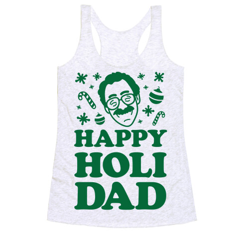 Happy Holi-Dad Racerback Tank Top