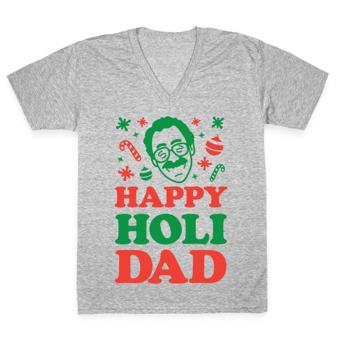Happy Holi-Dad V-Neck Tee Shirt