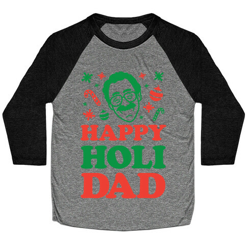 Happy Holi-Dad Baseball Tee