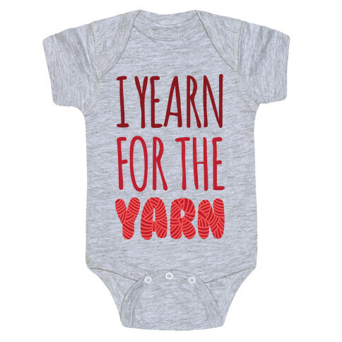 I Yearn For The Yarn Baby One-Piece