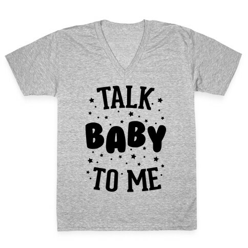 Talk Baby To Me V-Neck Tee Shirt