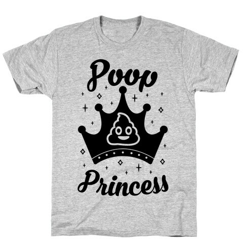 Poop Princess T-Shirt