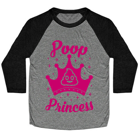 Poop Princess Baseball Tee