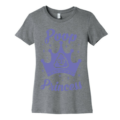 Poop Princess Womens T-Shirt