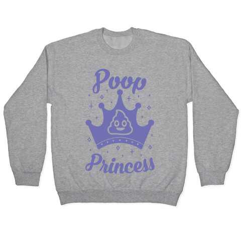 Poop Princess Pullover