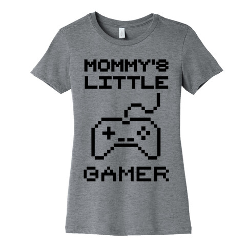 Mommy's Little Gamer Womens T-Shirt