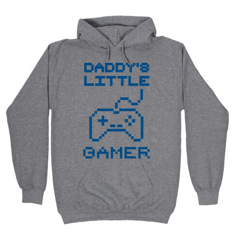 Daddy's Little Gamer Hooded Sweatshirt