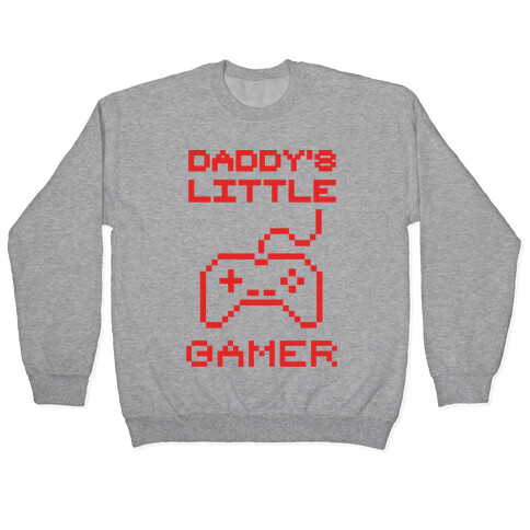 Daddy's Little Gamer Pullover