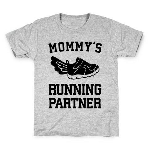 Mommy's Running Partner Kids T-Shirt