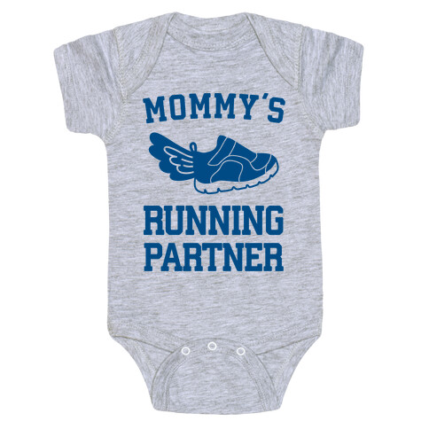 Mommy's Running Partner Baby One-Piece